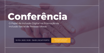 Conferência gratuita | O Papel da Inclusão Digital na Promoção da Inclusão Social de Pessoas Idosas